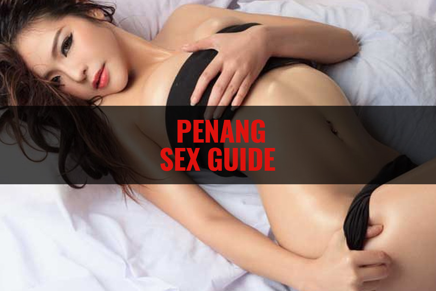 Have sex with someone in penang