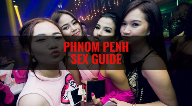 Phnom Penh Sex Guide